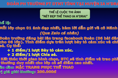 Cuộc thi ảnh “NÉT ĐẸP THỂ THAO PHÂN HIỆU IA H’DRAI”